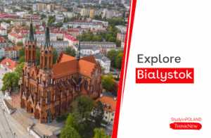 explore-bialystok-with-the-study-in-poland-thinknew