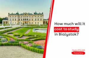 how-much-will-it-cost-to-study-in-bialystock-study-in-poland-thinknew