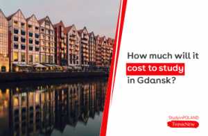 how-much-will-it-cost to-study-in-gdansk-study-in-poland-thinknew