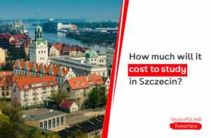 how-much-will-it-cost to-study-in-szczecin-study-in-poland-thinknew